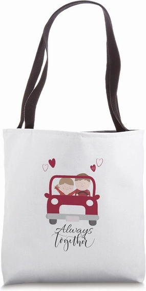 Always Together, forever. Tote Bag