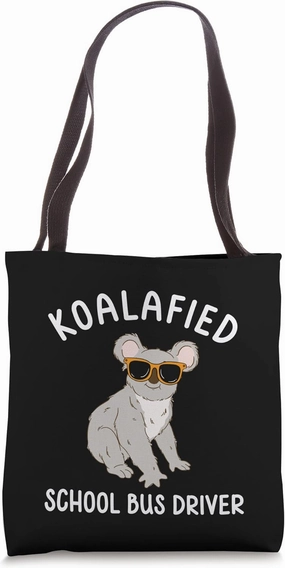 Funny Koalafied School Bus Driver Tote Bag