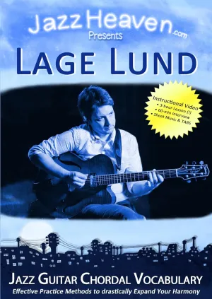 Jazz Guitar Chords DVD Lage Lund Jazz Guitar Chordal Vocabulary Harmony Improvisation Comping Method Learn Video Lessons